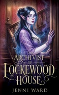 Cover: The Archivist of Lockewood House - Miraworth Books