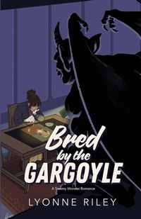 Enlarge image Cover: Bred by the Gargoyle - Ash Raven