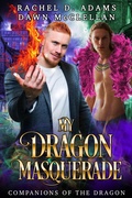 Cover: My Dragon Masquerade - Rachel Adams