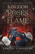 Cover: Kingdom of Roses and Flame - Magic Side Press LLC