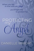 Cover: Protecing My Angel - Danielle Wright