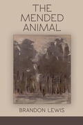 Cover: The Mended Animal - Moonpath Press