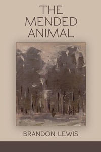 Enlarge image Cover: The Mended Animal - Moonpath Press