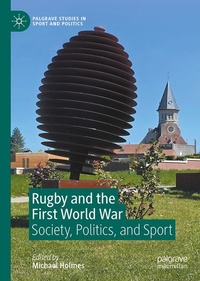 Enlarge image Cover: Rugby and the First World War - Palgrave Macmillan