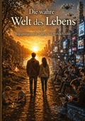 Cover: Die wahre Welt des Lebens - tredition
