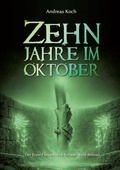 Cover: Zehn Jahre im Oktober - BoD - Books on Demand
