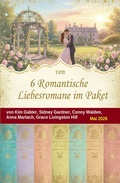 Cover: 6 Romantische Liebesromane im Paket Mai 2026 - Uksak E-Books