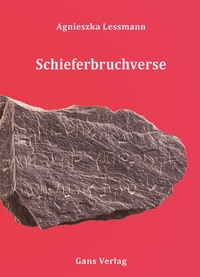 Enlarge image Cover: Schieferbruchverse - Gans Verlag