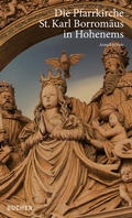 Cover: DIE PFARRKIRCHE ST. KARL BORROMA&uml;US IN HOHENEMS - Bucher Verlag GmbH