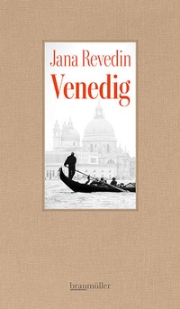 Enlarge image Cover: Venedig - Braumüller Verlag