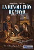 Cover: La Revoluci&oacute;n de Mayo - Ediciones Hist&oacute;ricas