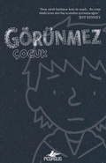 Cover: G&ouml;r&uuml;nmez Cocuk - Pegasus Yayincilik