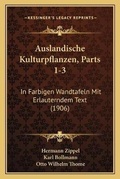 Cover: Auslandische Kulturpflanzen, Parts 1-3 - Kessinger Publishing