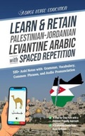 Cover: Learn & Retain Palestinian-Jordanian Levantine Arabic with Spaced Repetition - ADROS VERSE EDUCATION S.R.L.