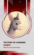 Cover: The Story of a Nodding Donkey - Ancient Chapters