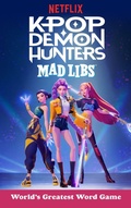 Cover: Kpop Demon Hunters Mad Libs - Penguin Young Readers Group