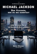 Cover: Michael Jackson: Der Vision&auml;r,  den du nie kanntest - Kingdomedia