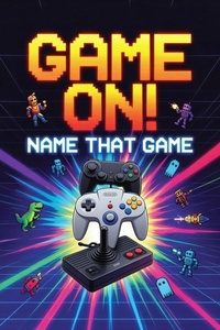 Enlarge image Cover: Game On! Name That Game - FTW Lifestyle