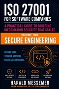 Cover: ISO 27001 for Software Companies Volume 2 - Secure Engineering - Harald Messemer