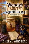 Cover: Wendy's Haunted Kombucha Jar - Cheryl Winstead