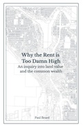 Cover: Why the Rent is Too Damn High - Otherwise Books