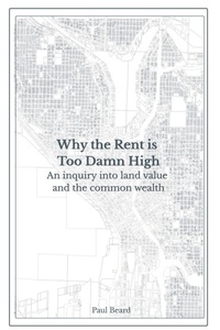 Enlarge image Cover: Why the Rent is Too Damn High - Otherwise Books
