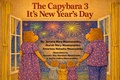 Cover: The Capybara 3: It's New Year's Day - Natasha3mBooks