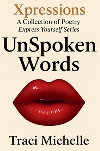 Enlarge image Cover: UnSpoken Words - Traci Michelle