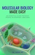 Cover: Molecular Biology Made Easy - The Turing App