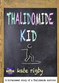 Cover: Thalidomide Kid - Kate Rigby
