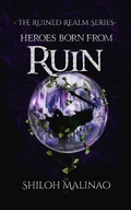 Cover: Heroes Born From Ruin - Clandestine Citadel Press
