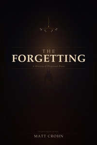 Enlarge image Cover: The Forgetting - Matt Crohn