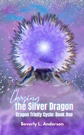 Cover: Chasing the Silver Dragon - Phoenix Voices Publishing