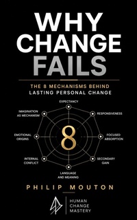 Enlarge image Cover: Why Change Fails - PHILIP MOUTON