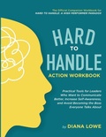 Cover: Hard to Handle Action Workbook - Blue Light Leadership Publishing