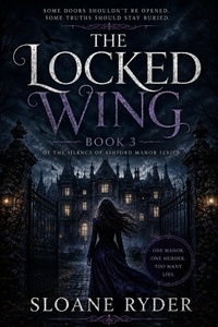 Enlarge image Cover: The Locked Wing - Sloane Ryder