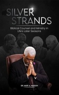 Cover: SILVER STRANDS COMPANION GUIDE COUNSELOR'S TOOL BOX - Dr. Mary A. Hudson