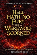 Cover: Hell Hath No Fury Like a Werewolf Scorned - Hemingway Publishers