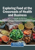 Cover: Exploring Food at the Crossroads of Health and Business - Engineering Science Reference