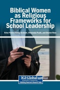Cover: Biblical Women as Religious Frameworks for School Leadership - Igi Global Scientific Publishing