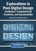 Cover: Explorations in Post-Digital Design: Aesthetics, Computational Creativity, and Sustainability - Information Science Reference