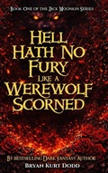 Cover: Hell Hath No Fury Like a Werewolf Scorned - Hemingway Publishers