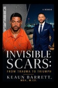 Cover: Invisible Scars - Keaun Barrett