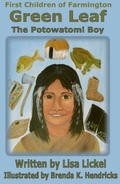 Cover: Green Leaf, the Potowatomi Boy - Fox Ridge Publishing