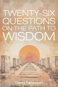 Enlarge image Cover: Twenty-Six Questions on the Path to Wisdom - Cascade Books