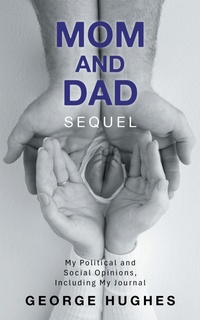 Enlarge image Cover: Mom and Dad Sequel - AUTHORHOUSE