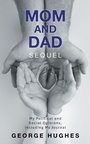 Cover: Mom and Dad Sequel - AuthorHouse