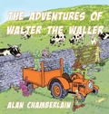 Cover: The Adventures of Walter the Waller - AuthorHouse