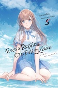 Cover: Even a Replica Can Fall in Love, Vol. 5 - Yen on