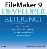 Enlarge image Cover: FileMaker 9 Developer Reference - Addison Wesley